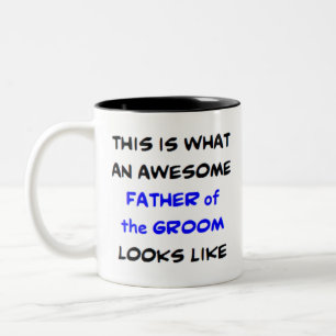 father of the groom, awesome Two-Tone coffee mug