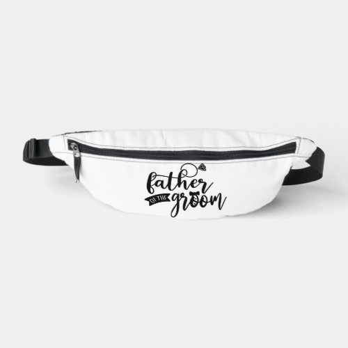 Father of the Groom Black Text on White Fanny Pack