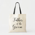 Father of the groom. Black white wedding script Tote Bag<br><div class="desc">Black and white wedding script tote bag "Father of the groom". Please contact me if you need additional items.</div>