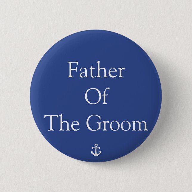 Father Of The Groom Blue Nautical Wedding Buttons (Front)