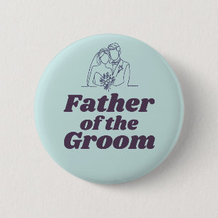 Father of the Groom Engagement Party Pre Wedding Button