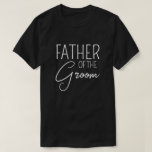 Father Of The Groom - Family Wedding T-shirt at Zazzle