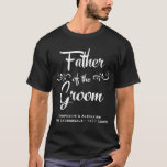 Father Of The Groom - Funny Rehearsal Dinner T-shirt at Zazzle