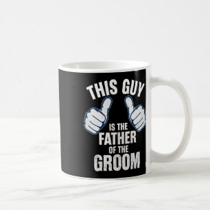 Father Of The Groom - Grooms Dad Coffee Mug