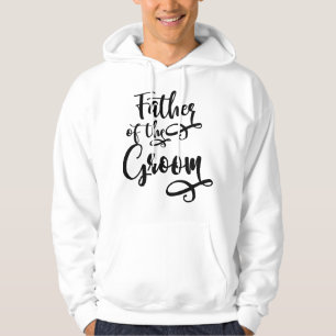 Father of the Groom Hoodie