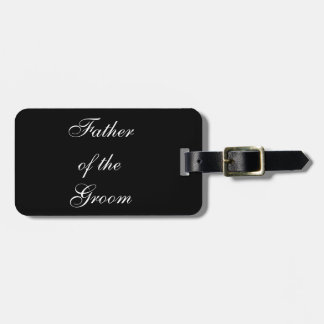 "Father of the Groom" Luggage Tag