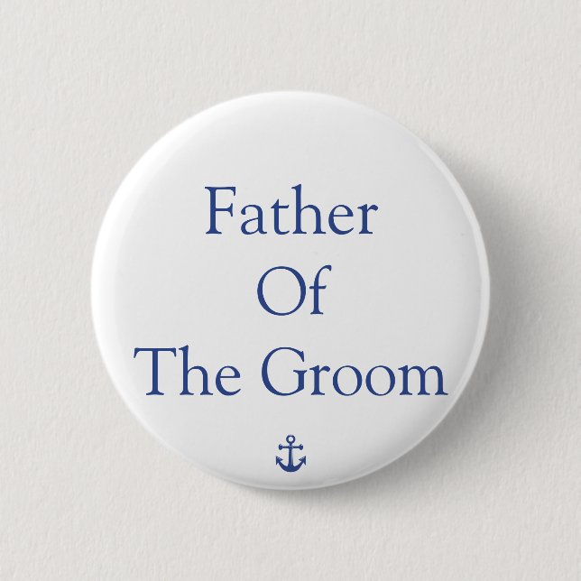 Father Of The Groom Nautical Wedding Buttons (Front)