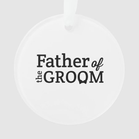 Father Of The Groom Ornament