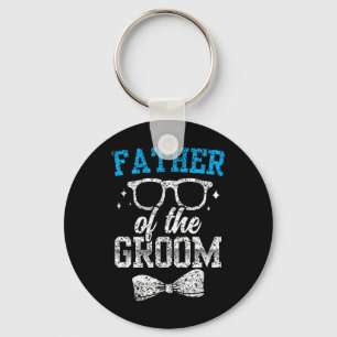 Father Of The Groom Party Wedding Bachelor  Keychain