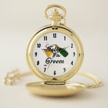 Father Of The Groom  Pocket Watch by weddingparty at Zazzle