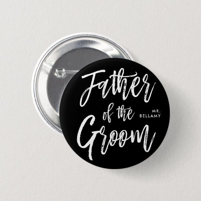 Father of the Groom | Script Style Black Wedding Button (Front & Back)