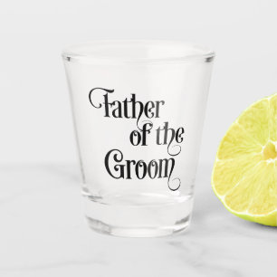 Father of the Groom Shot Glass