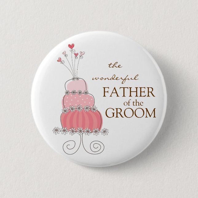 FATHER OF THE GROOM Sweet Pink Wedding Cake Button (Front)