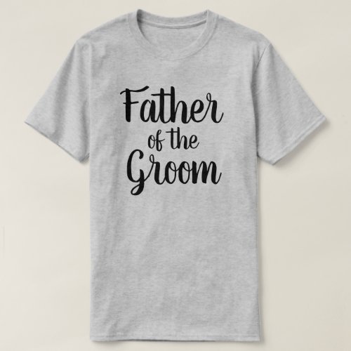 Father of the Groom T_Shirt