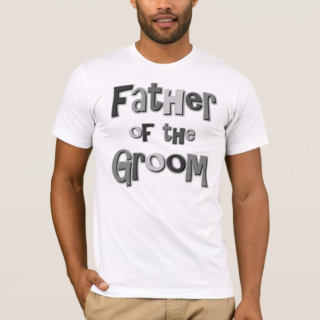 Father of the Groom  T-Shirt (Front)