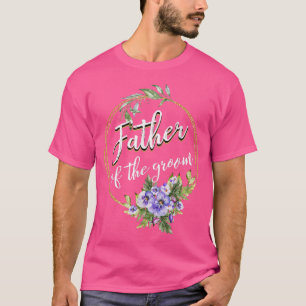 Father Of The Groom Wedding Bachelor Party Dad Mat T-Shirt
