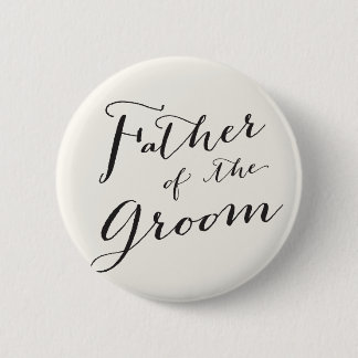 Father of the Groom Wedding Bridal Party Button