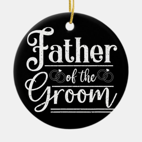 Father of The Groom Wedding Celebration Ceremony Ceramic Ornament