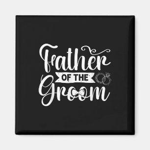 Father Of The Groom Wedding Groomsmen Bachelor Par Magnet