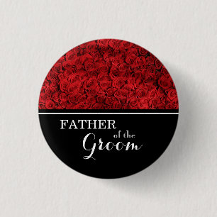 "Father of The Groom" Wedding Red Roses Pinback Button