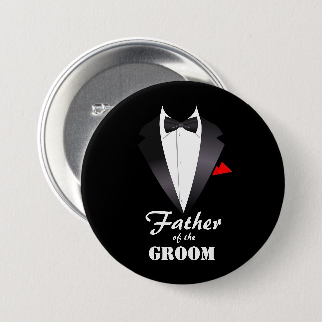 Father of the Groom with Tuxedo Shirt  Pinback Button (Front & Back)