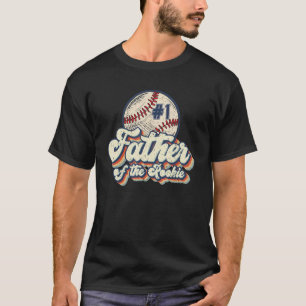 Father Of The Rookie Rookie Of The Year Baseball F T-Shirt