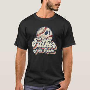 Father Of The Rookie Rookie Of The Year Baseball F T-Shirt