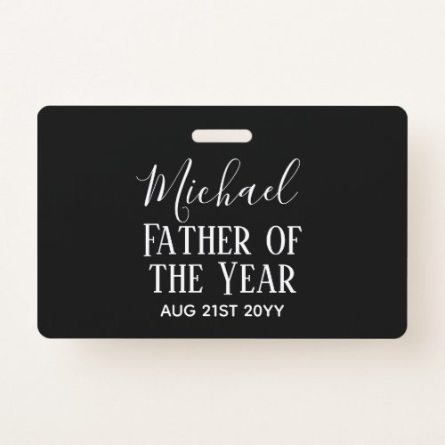 Father of the YEAR DAD Husband Man CUSTOPM TEXT Badge