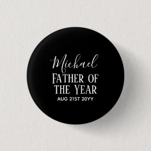 Father of the YEAR DAD Husband Man CUSTOPM TEXT Button