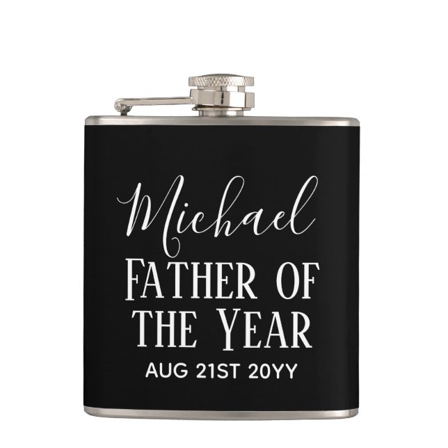 Father of the YEAR DAD Husband Man CUSTOPM TEXT Flask (Front)