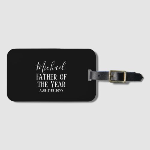 Father of the YEAR DAD Husband Man CUSTOPM TEXT Luggage Tag