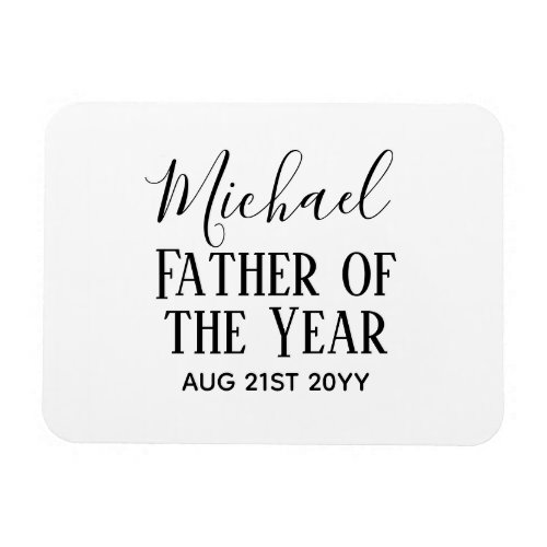 Father of the YEAR DAD Husband Man CUSTOPM TEXT Magnet