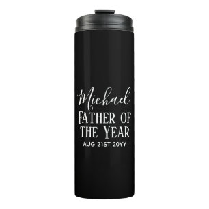 Father of the YEAR DAD Husband Man CUSTOPM TEXT Thermal Tumbler