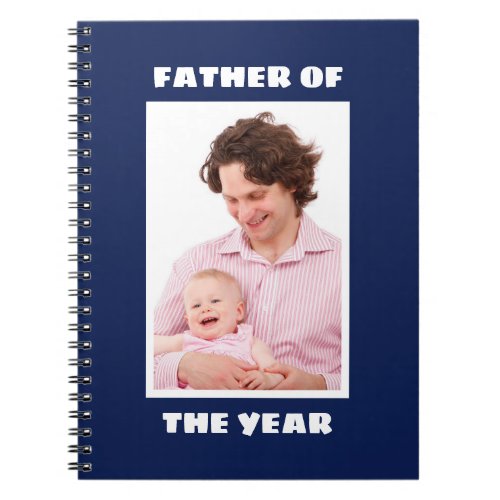 Father Of The Year Personalized Custom Photo Daddy Notebook