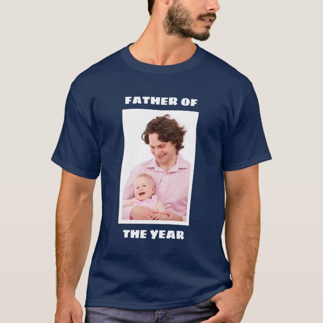Father Of The Year Personalized Custom Photo Daddy T-Shirt (Front)