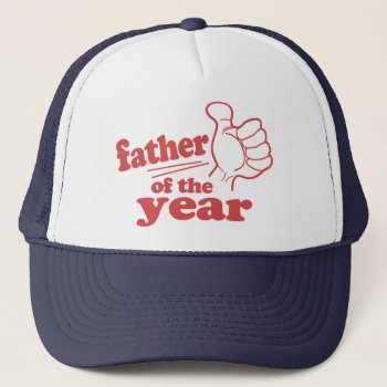 Father Of The Year Trucker Hat by etopix at Zazzle