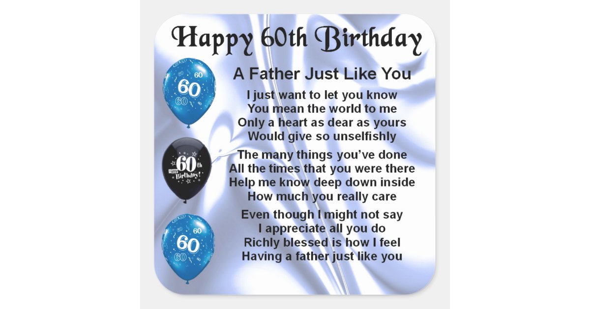 Father Poem - 60th Birthday Square Sticker | Zazzle