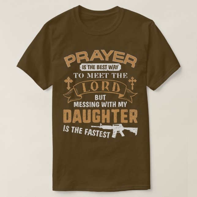 Father Proud Daddy  If You Mess My Daughter Gift s T-Shirt (Design Front)