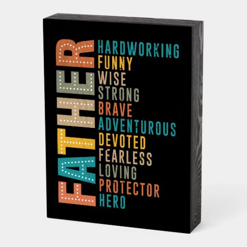 Father Qualities Typography Art Wooden Box Sign