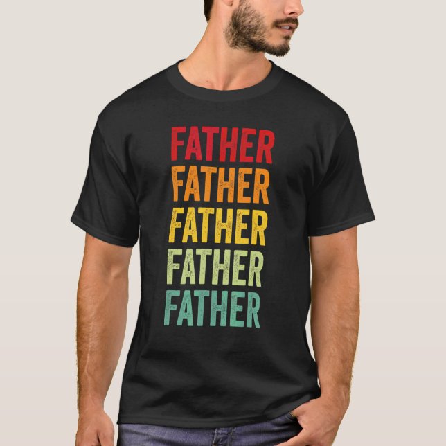 Father Rainbow Text  Father Colorful T-Shirt (Front)