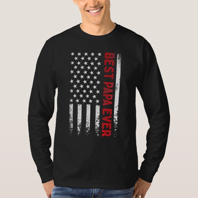 Father s Day Best Papa Ever with US American Flag  T-Shirt (Front)