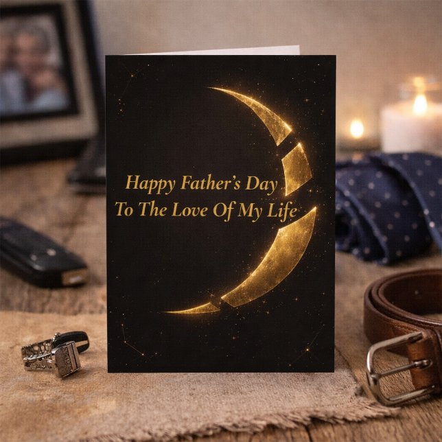 Father’s Day Card for Love of My Life Husband (Creator Uploaded)