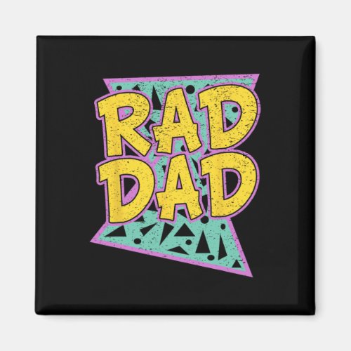 Father&amp;#; s Day Gift For Daddy Rad Dad Shirt  Magnet
