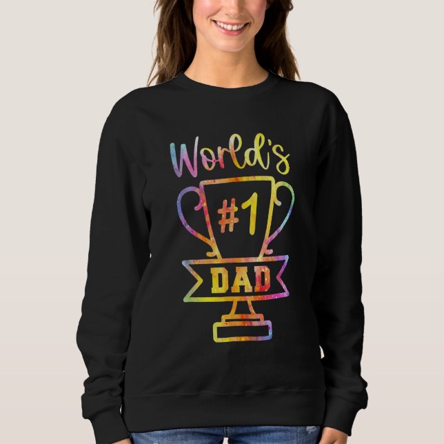 Father s Day Number 1 Dad No 1 Father Appreciation Sweatshirt (Front)