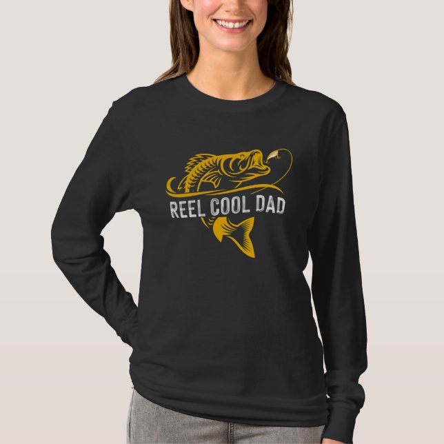 Father s Day  Reel Cool Dad Fishing Dad Daddy Fath T-Shirt (Front)