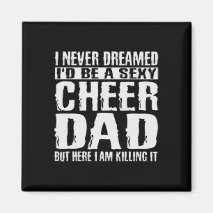 Father&#; s Day Shirts Cheer Dad Amp Killing It Ch Magnet