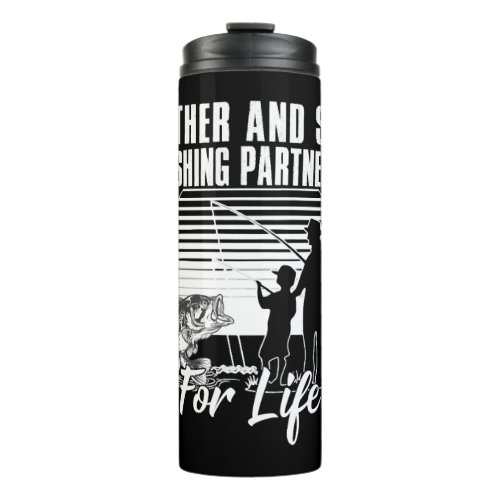 Father  Son fishing partner for life Thermal Tumbler