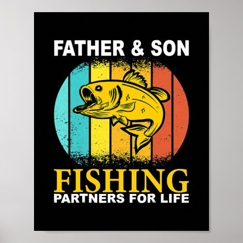 Father Son Fishing Partners For Life Fathers Day Poster