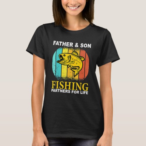 Father Son Fishing Partners For Life Fathers Day  T_Shirt