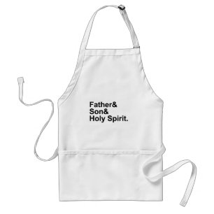 Father Son Holy Spirit The Holy Trinity God Adult Apron
